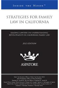 Strategies for Family Law in California 2012