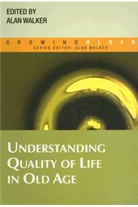 Understanding Quality of Life in Old Age