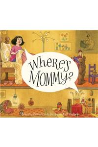 Where's Mommy?