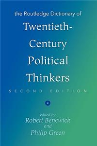 The Routledge Dictionary of Twentieth-Century Political Thinkers