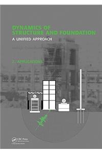 Dynamics of Structure and Foundation - A Unified Approach