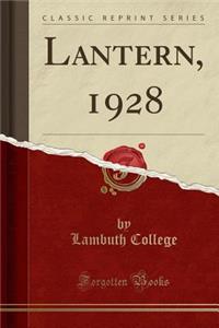 Lantern, 1928 (Classic Reprint)