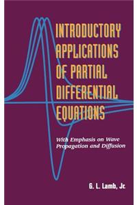 Introductory Applications of Partial Differential Equations