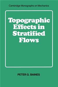 Topographic Effects in Stratified Flows