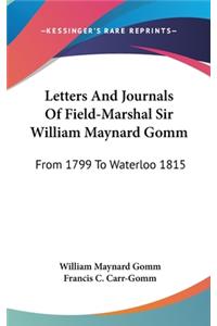 Letters And Journals Of Field-Marshal Sir William Maynard Gomm