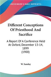 Different Conceptions Of Priesthood And Sacrifice