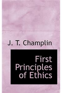 First Principles of Ethics