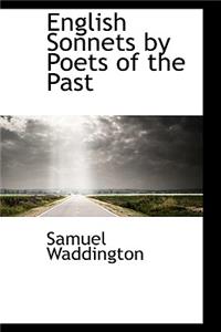 English Sonnets by Poets of the Past