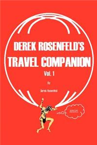 Derek Rosenfeld's Travel Companion, Vol. 1