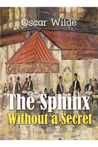 The Sphinx Without a Secret