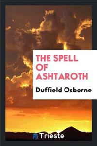 The Spell of Ashtaroth