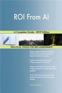 ROI From AI A Complete Guide - 2019 Edition