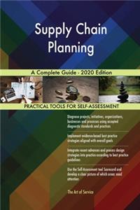 Supply Chain Planning A Complete Guide - 2020 Edition