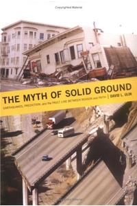 The Myth of Solid Ground: Earthquakes, Prediction, and the Fault Line Between Reason and Faith
