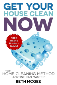 Get Your House Clean Now