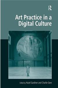 Art Practice in a Digital Culture