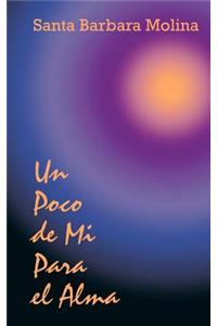 Un Poco De Mi Para El Alma