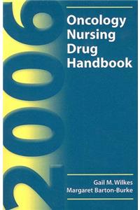 Oncology Nursing Drug Handbook 2006