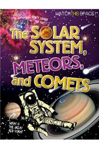 Solar System, Meteors, and Comets