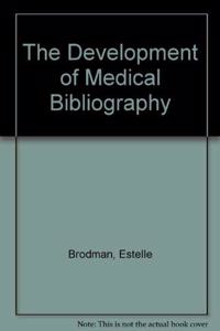 The Development of Medical Bibliography