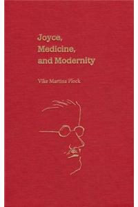 Joyce, Medicine And Modernity