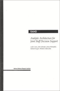 Analytic Architecture for Joint Staff Decision Support