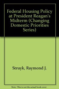 Federal Housing Policy at President Reagan's Midterm