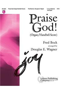 Praise God! - Organ/Handbell Score