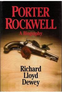 Porter Rockwell: A Biography