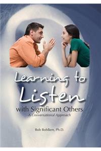 Learning to Listen with Significant Others