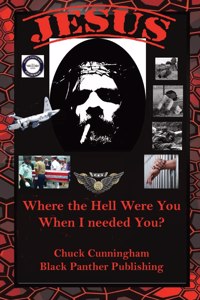 Jesus, Where the Hell Were You When I Needed You
