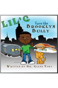 Lil' G Faces the Brooklyn Bully