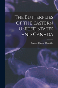 Butterflies of the Eastern United States and Canada