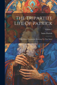 Tripartite Life Of Patrick