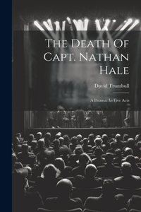 Death Of Capt. Nathan Hale