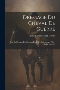 Dressage Du Cheval De Guerre