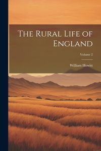 Rural Life of England; Volume 2