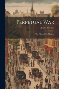 Perpetual War