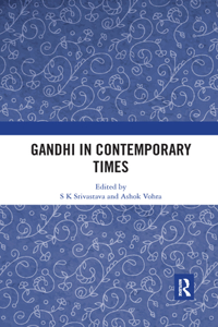 Gandhi in Contemporary Times