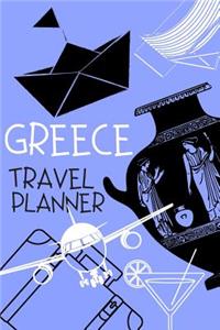 Greece Travel Planner: Planner for 8 Trips with Checklist, Expenses Tracker Sheet, To Do List And Much More!