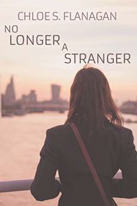 No Longer A Stranger