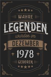 Wahre Legenden wurden im Dezember 1978 geboren
