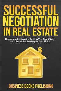Successful Negotiation in Real Estate