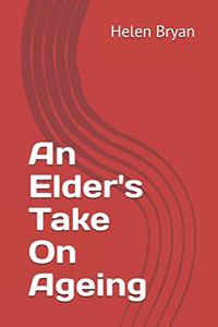 Elder's Take On Ageing