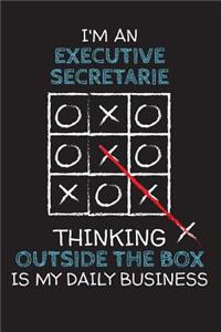 I'm an EXECUTIVE SECRETARIE