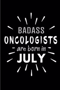 Badass Oncologists Are Born In July