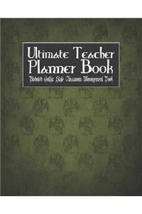 Ultimate Teacher Planner Book Undated Gothic Style Classroom Management Book
