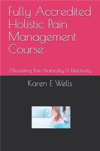 Fully Accredited Holistic Pain Management Course