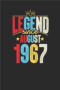 Legend Since August 1967