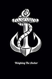 Weighing The Anchor